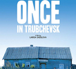 Once in Trubchevsk