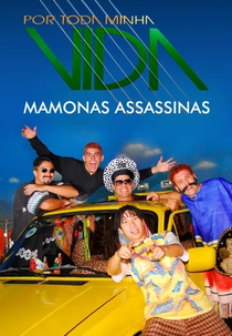 Por Toda a Minha Vida: Mamonas Assassinas (Por Toda Minha Vida - Mamonas Assassinas)