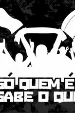 Só quem é sabe o que é (Só quem é sabe o que é)