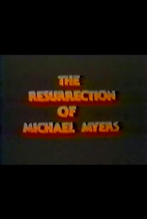 The Resurrection of Michael Myers - Poster / Capa / Cartaz - Oficial 1