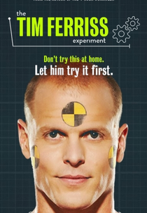 The Tim Ferriss Experiment (The Tim Ferriss Experiment)