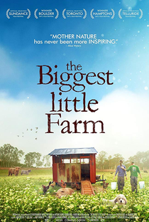 The Biggest Little Farm - Poster / Capa / Cartaz - Oficial 1