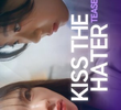 Kiss the Hater