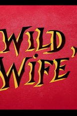 Vida Selvagem (Wild Wife)