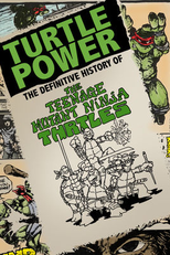Turtle Power: The Definitive History of the Teenage Mutant Ninja Turtles (Turtle Power: The Definitive History of the Teenage Mutant Ninja Turtles)