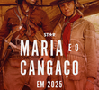 Maria e o Cangaço