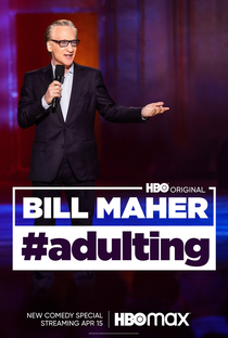 Bill Maher: #Adulting - Poster / Capa / Cartaz - Oficial 1