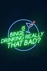 O Álcool em Excesso faz Mau? (Is Binge Drinking Really That Bad?)