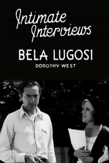 Poster de Curta Intimate Interviews: Bela Lugosi (1931)