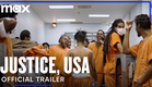 Justice, USA | Official Trailer | Max