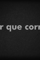 Por que Corro? (Por que Corro?)