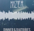 Hozier: Dinner & Diatribes