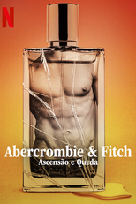 Abercrombie & Fitch: Ascensão e Queda (White Hot: the Rise & Fall of Abercrombie & Fitch)