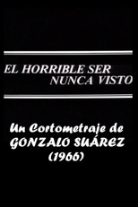 El horrible ser nunca visto (El horrible ser nunca visto)