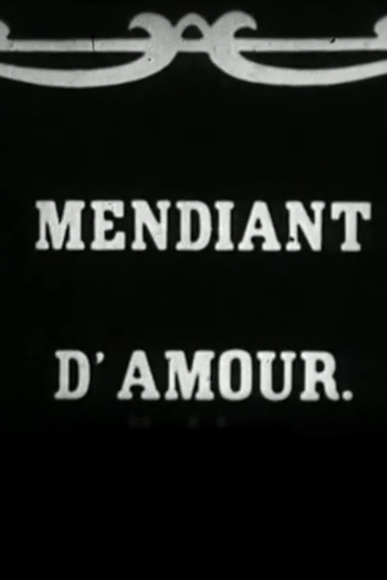 Poster de Curta Mendiant d’amour (1911)