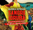 Gloria Estefan: Sangre Yoruba