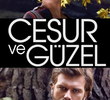 Cesur ve Güzel