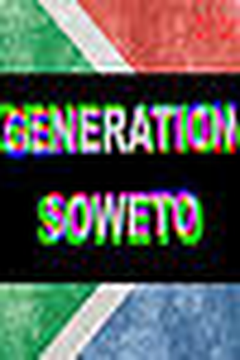 Poster de Filme Generation Soweto (2015)