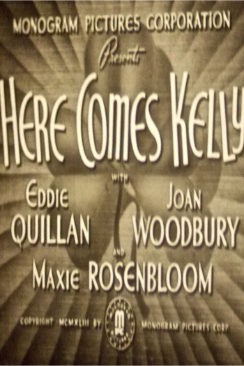  de Filme Here Comes Kelly (1943)