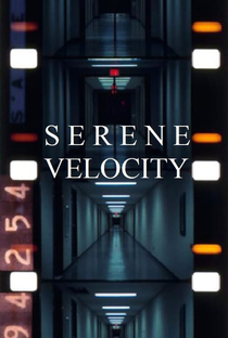 Serene Velocity - Poster / Capa / Cartaz - Oficial 1