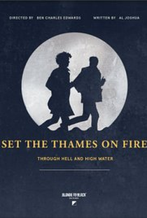 Set the Thames on Fire - Poster / Capa / Cartaz - Oficial 1