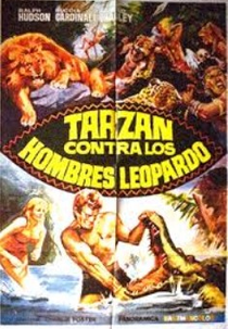 Tarzan Contra os Homens Leopardo (Tarzan contro gli uomini leopardo / Tarzan Contra los Hombres Leopardo / TARZAK AGAINST THE LEOPARD MEN)