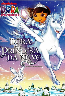Dora a Aventureira: Dora Salva a Princesa da Neve - Poster / Capa / Cartaz - Oficial 1