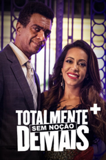 Totalmente Sem Noção Demais (Totalmente Sem Noção Demais)