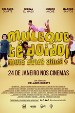 Muleque Té Doido - Mais Doido Ainda! (Muleque Té Doido - Mais Doido Ainda!)