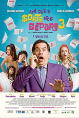 Até Que a Sorte nos Separe 3: A Falência Final (Até Que a Sorte nos Separe 3)