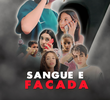 Sangue e Facada