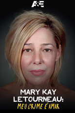 Mary Kay Letourneau: Meu Crime é Amar (Mary Kay Letourneau: Autobiography)