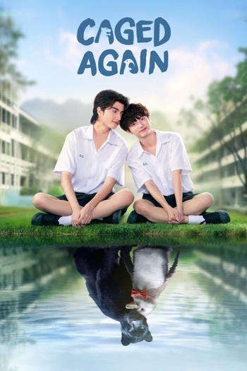 Poster de Franquia Caged Again บอกกรงๆ...ว่ารักเธอ (2024)