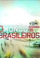 O Mundo Segundo os Brasileiros (6ª Temporada) (O Mundo Segundo os Brasileiros (6ª Temporada))
