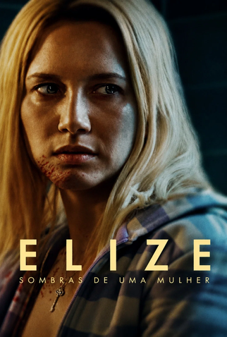 Poster 3 de Filme Elize: Sombras de Uma Mulher (2026)