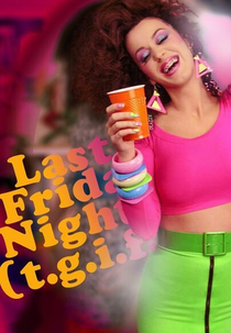 Katy Perry: Last Friday Night (T.G.I.F.) (Katy Perry: Last Friday Night (T.G.I.F.))