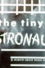 The Tiny Astronaut (The Tiny Astronaut)