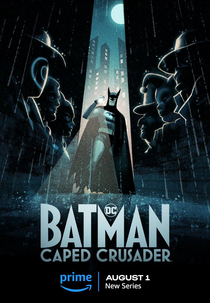 Batman: Cruzado Encapuzado (1ª Temporada) (Batman: Caped Crusader (Season 1))