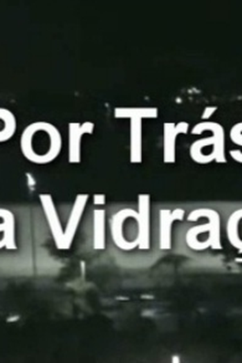 Poster de Curta Por Trás da Vidraça (2008)