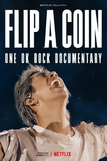  de Filme Flip a Coin: One Ok Rock Documentary (2021)