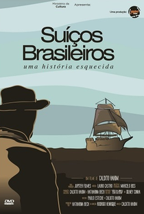 Suíços Brasileiros - Uma História Esquecida - Poster / Capa / Cartaz - Oficial 1