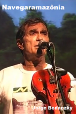 Navegaramazônia – Uma Viagem com Jorge Mautner (Navegaramazônia – Uma Viagem com Jorge Mautner)