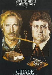 Cidade Ameaçada (Sbirro, la tua legge è lenta... la mia... no!)