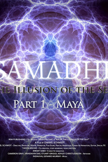 Samadhi Filme - Parte 1 (Maya, a Ilusão do Ser) (Samadhi Movie - Part 1 (Maya, the Illusion of the Self))