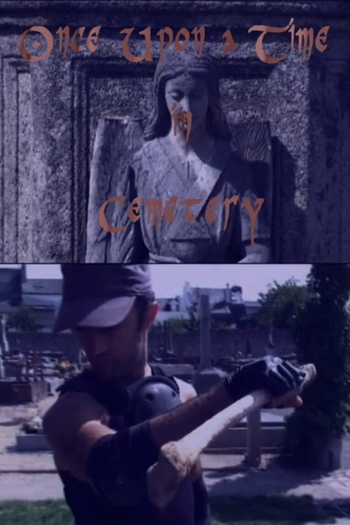  de Curta Once Upon a Time in Cemetery (2010)