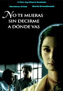 Não Morras Sem Dizer-me Aonde Irás (No te mueras sin decirme adónde vas)