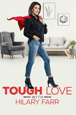 Amar e Renovar, Renovar e Amar com Hilary Farr (Tough Love with Hilary Farr)