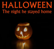 Halloween - The Night He Stayed Home