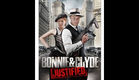 Bonnie & Clyde: Justified - (Official Trailer)