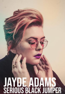 Jayde Adams: Serious Black Jumper (Jayde Adams: Serious Black Jumper)